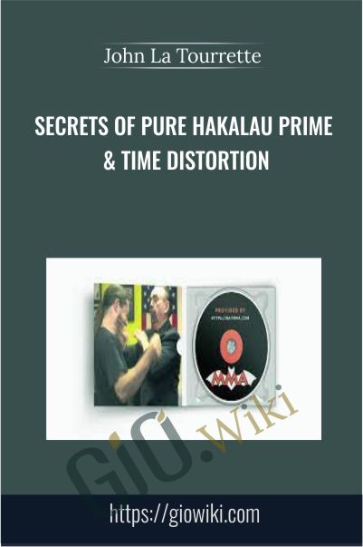 Secrets of Pure Hakalau Prime & Time Distortion - John La Tourrette