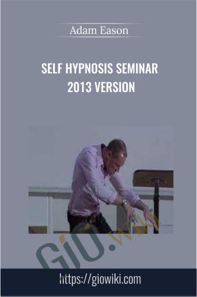 Self Hypnosis Seminar 2013 version