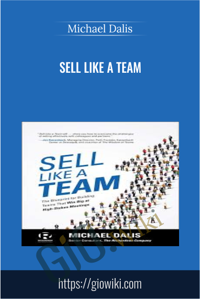 Sell Like a Team - Michael Dalis