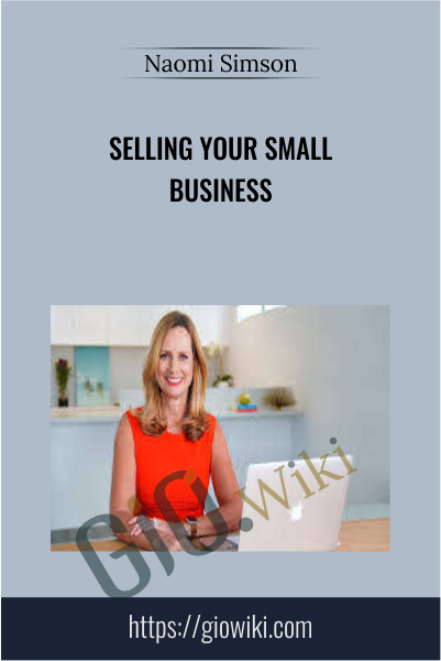 Selling Your Small Business - Naomi Simson