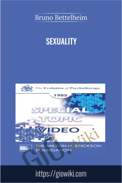 Sexuality - Bruno Bettelheim