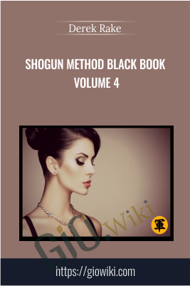 Shogun Method Black Book Volume 4 - Derek Rake