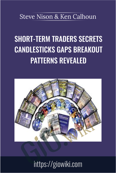 Short-Term Traders Secrets Candlesticks Gaps Breakout Patterns Revealed - Steve Nison & Ken Calhoun