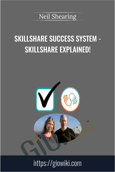 Skillshare Success System - Skillshare Explained! - Neil Shearing