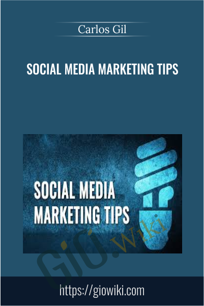 Social Media Marketing Tips - Carlos Gil
