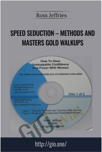 Speed Seduction – Methods and Masters Gold Walkups – Ross Jeffries
