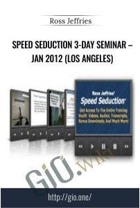 Speed Seduction 3-Day Seminar – Jan 2012 (Los Angeles) – Ross Jeffries
