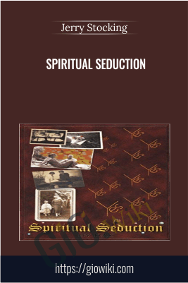 Spiritual Seduction - Jerry Stocking