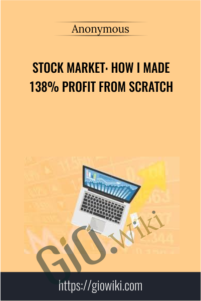 Stock Market: How I Made 138% Profit from Scratch