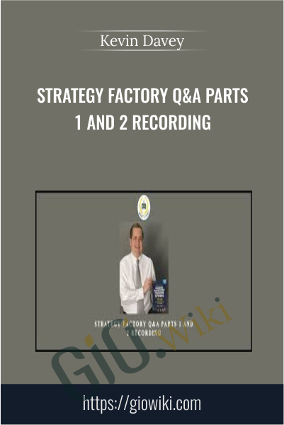 Strategy Factory Q&A Parts 1 and 2 Recording - Kevin Davey