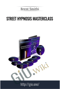 Street Hypnosis MasterClass – Brent Smithi