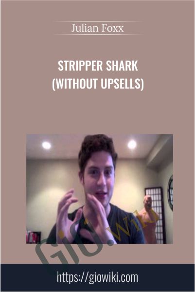 Stripper Shark (without upsells) - Julian Foxx