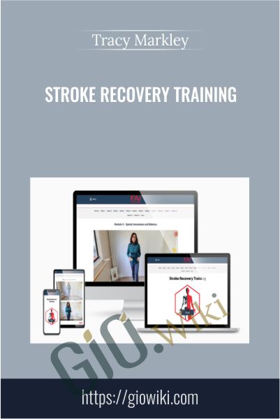 Stroke Recovery Training - Tracy Markley