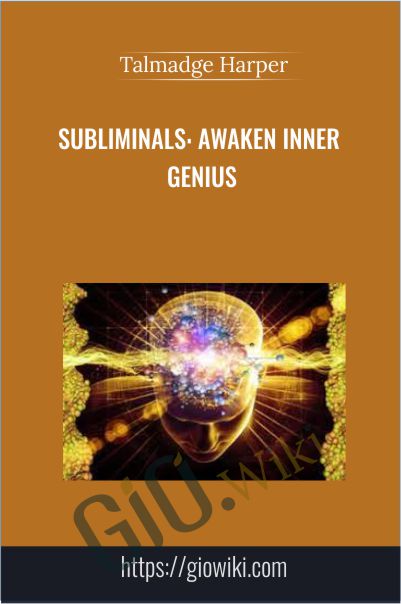 Subliminals - Awaken Inner Genius - Talmadge Harper