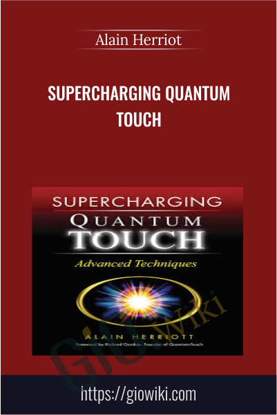 SuperCharging QuantumTouch - Alain Herriot