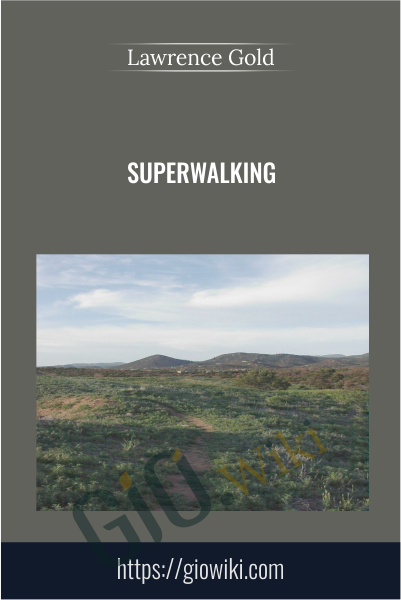 SuperWalking  - Lawrence Gold