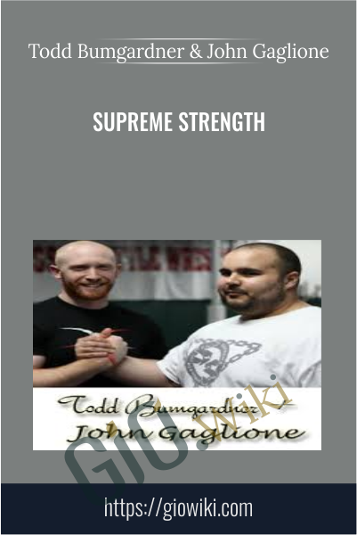 Supreme Strength - Todd Bumgardner & John Gaglione