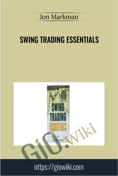 Swing Trading Essentials - Jon Markman