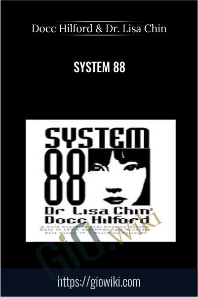 System 88 - Docc Hilford & Dr. Lisa Chin