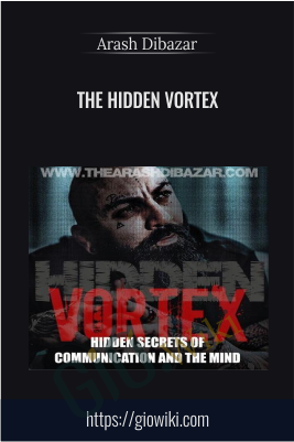 The Hidden Vortex - Arash Dibazar