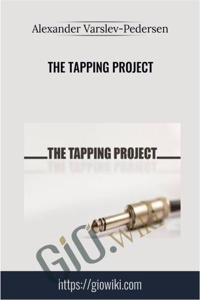 The Tapping Project - Alexander Varslev-Pedersen
