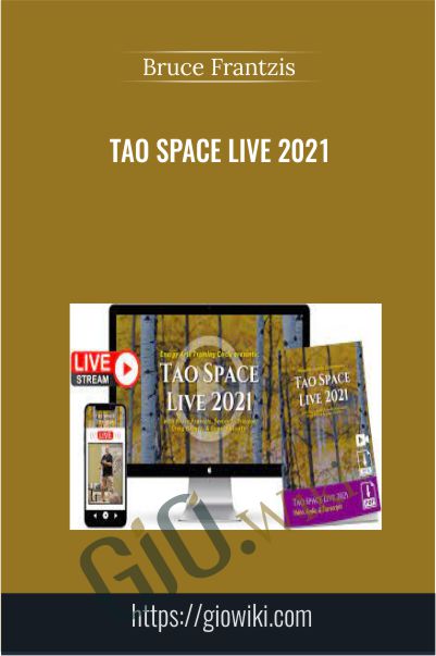 Tao Space Live 2021 - Bruce Frantzis