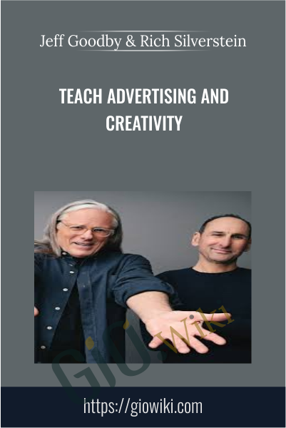Teach Advertising and Creativity - Jeff Goodby & Rich Silverstein