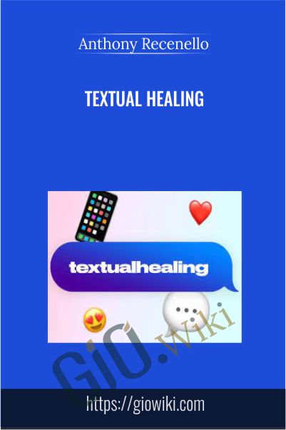Textual Healing - Anthony Recenello