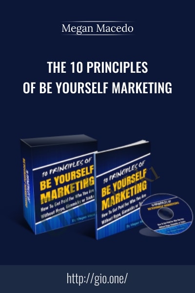 The 10 Principles of Be Yourself Marketing