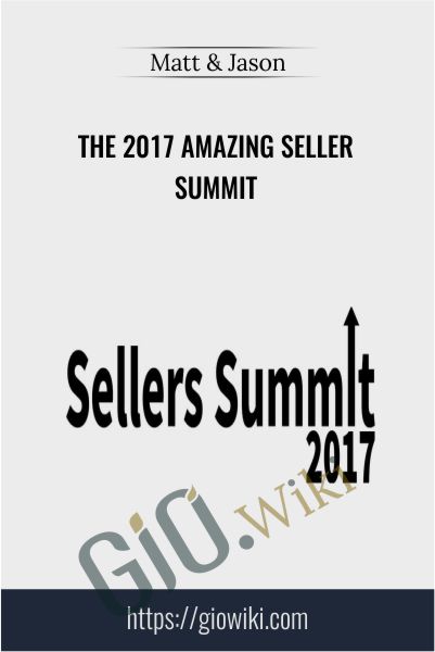 The 2017 Amazing Seller Summit - Matt & Jason