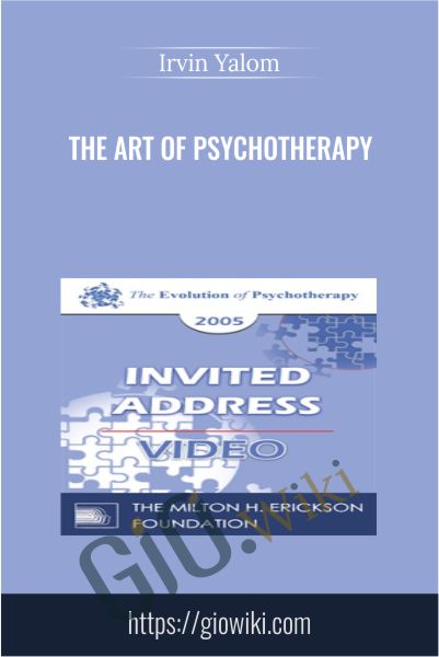 The Art of Psychotherapy - Irvin Yalom
