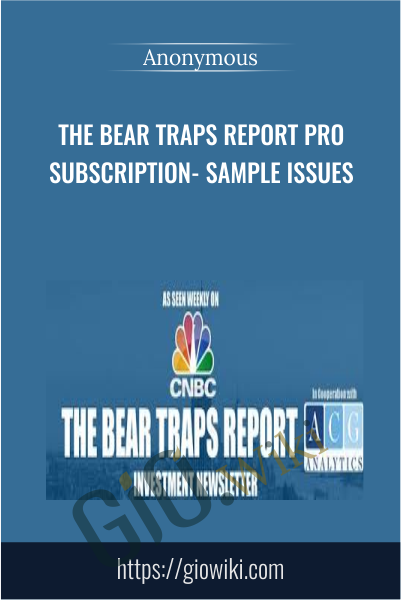 The Bear Traps Report PRO Subscription- Sample Issues