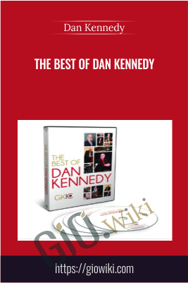 The Best of Dan Kennedy - Dan Kennedy