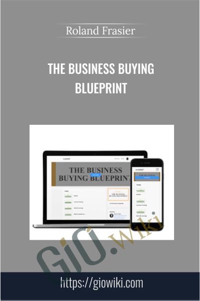 The Business Buying Blueprint - Roland Frasier