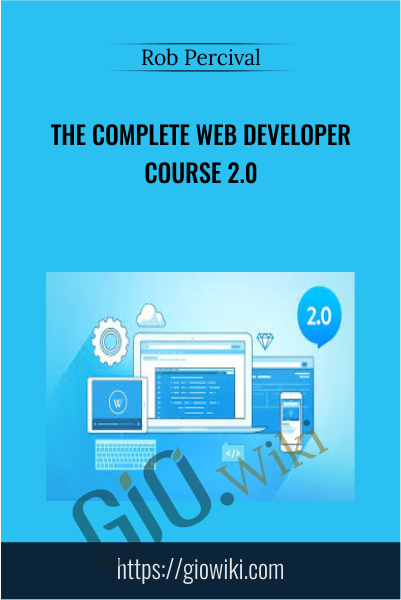 The Complete Web Developer Course 2.0 - Rob Percival