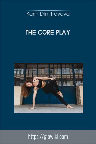 The Core Play - Karin Dimitrovova