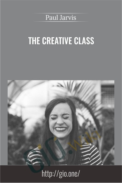 The Creative Class - Paul Jarvis