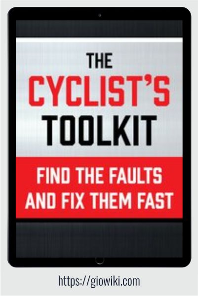 The Cyclist’s Toolkit - Find the Faults and Fix Them Fast -  Milica McDowell & Paul Herberger
