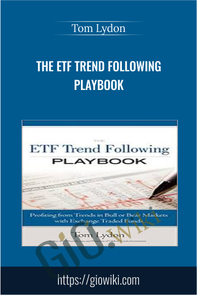 The ETF Trend Following Playbook - Tom Lydon