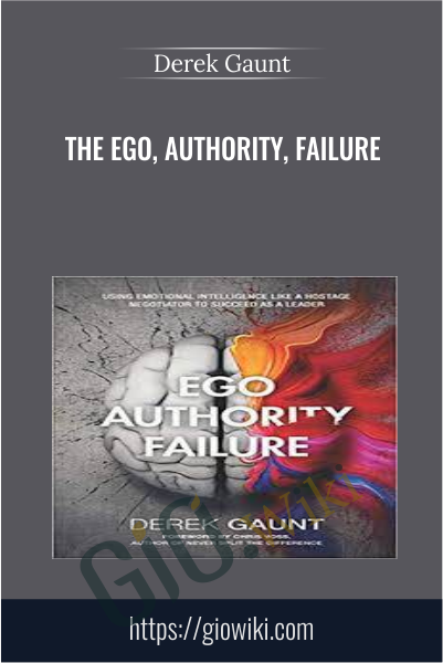 The Ego, Authority, Failure - Derek Gaunt