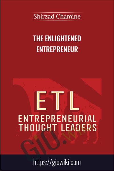 The Enlightened Entrepreneur - Shirzad Chamine