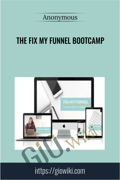 The Fix My Funnel Bootcamp