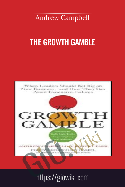 The Growth Gamble - Andrew Campbell
