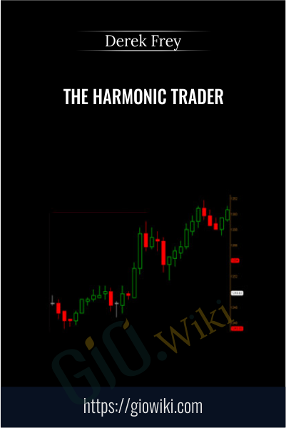 The Harmonic Trader - Derek Frey