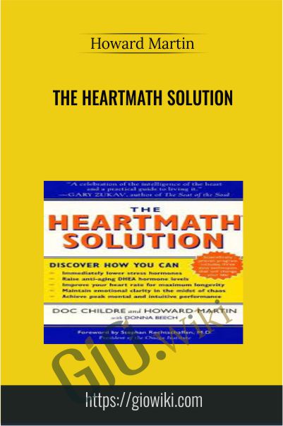 The HeartMath Solution - Howard Martin