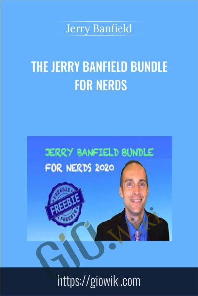 The Jerry Banfield Bundle for Nerds - Jerry Banfield