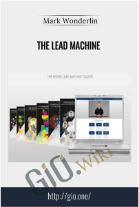 The Lead Machine – Mark Wonderlin