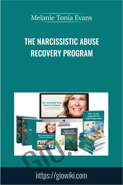 The Narcissistic Abuse Recovery Program ( Silver Package) - Melanie Tonia Evans