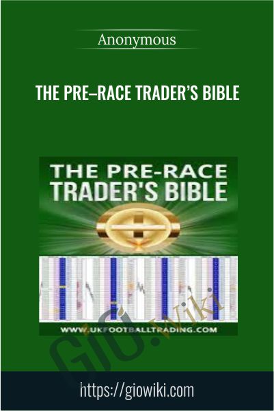 The Pre–Race Trader’s Bible