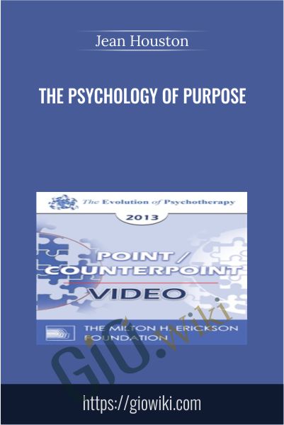 The Psychology of Purpose - Jean Houston